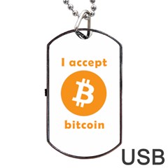 I Accept Bitcoin Dog Tag Usb Flash (one Side) by Valentinaart