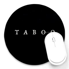 Taboo Round Mousepads by Valentinaart