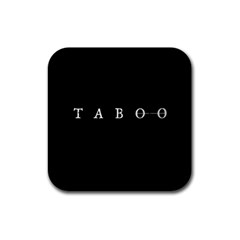 Taboo Rubber Coaster (square)  by Valentinaart