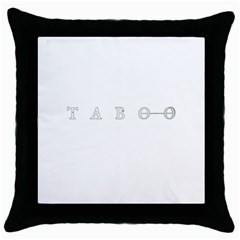 Taboo Throw Pillow Case (black) by Valentinaart