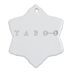 Taboo Snowflake Ornament (two Sides)