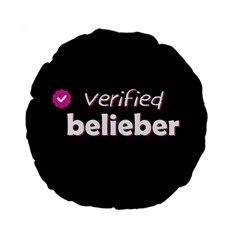 Verified Belieber Standard 15  Premium Flano Round Cushions by Valentinaart