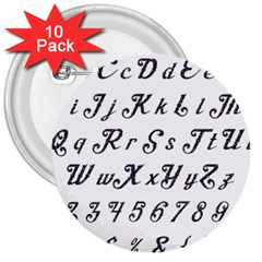 Font Lettering Alphabet Writing 3  Buttons (10 Pack)  by Celenk