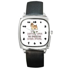 Life Is Better With An American Cocker Spaniel Square Metal Watch by Bigfootshirtshop