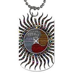 Whole Complete Human Qualities Dog Tag (two Sides) by Celenk