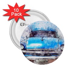 Car Old Car Art Abstract 2 25  Buttons (10 Pack)  by Celenk