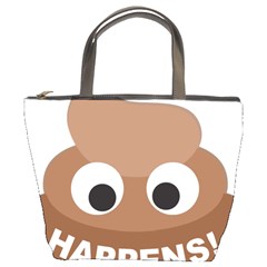 Poo Happens Bucket Bags by Vitalitee