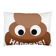 Poo Happens Pillow Case by Vitalitee