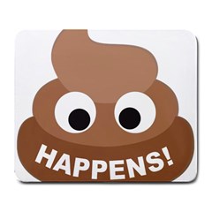 Poo Happens Large Mousepads by Vitalitee