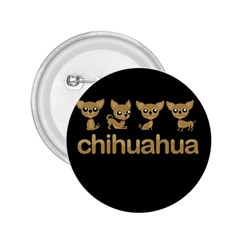 Chihuahua 2 25  Buttons by Valentinaart