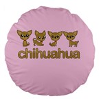 Chihuahua Large 18  Premium Flano Round Cushions Front