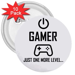 Gamer 3  Buttons (10 Pack)  by Valentinaart