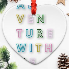 Adventure With Me Ornament (heart) by NouveauDesign