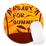 Ready For Summer Round Mousepads Front