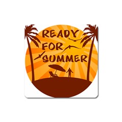 Ready For Summer Square Magnet by Melcu