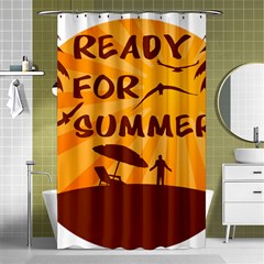 Ready For Summer Shower Curtain 48  X 72  (small)  by Melcu