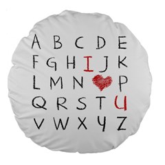 Love Alphabet Large 18  Premium Round Cushions by Valentinaart