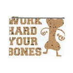 Work Hard Your Bones Cosmetic Bag (Large)  Front