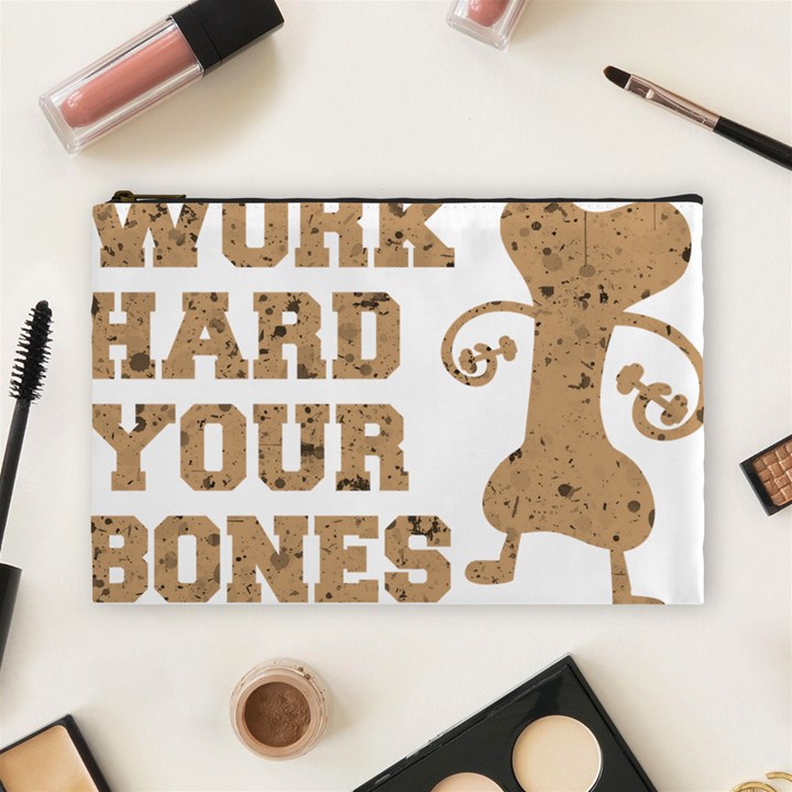 Work Hard Your Bones Cosmetic Bag (Large) 