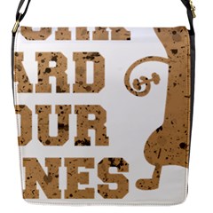 Work Hard Your Bones Flap Messenger Bag (s)