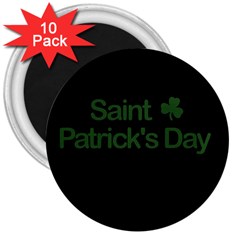  St  Patricks Day  3  Magnets (10 Pack)  by Valentinaart