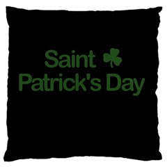  St  Patricks Day  Large Cushion Case (one Side) by Valentinaart