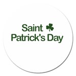  St. Patricks day  Magnet 5  (Round) Front