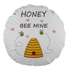 Bee Mine Valentines Day Large 18  Premium Flano Round Cushions by Valentinaart