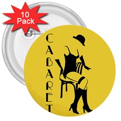 Cabaret 3  Buttons (10 Pack)  by Valentinaart