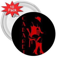 Cabaret 3  Buttons (10 Pack)  by Valentinaart