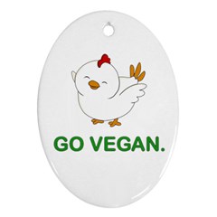 Go Vegan - Cute Chick  Oval Ornament (two Sides) by Valentinaart