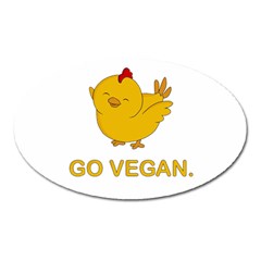 Go Vegan - Cute Chick  Oval Magnet by Valentinaart