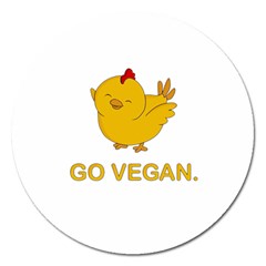 Go Vegan - Cute Chick  Magnet 5  (round) by Valentinaart