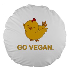 Go Vegan - Cute Chick  Large 18  Premium Round Cushions by Valentinaart