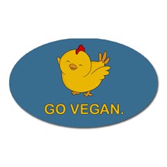 Go Vegan - Cute Chick  Oval Magnet by Valentinaart