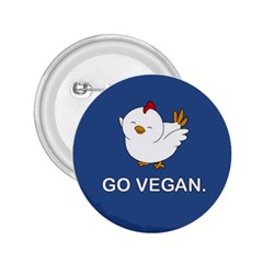 Go Vegan - Cute Chick  2 25  Buttons by Valentinaart