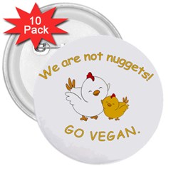 Go Vegan - Cute Chick  3  Buttons (10 Pack)  by Valentinaart