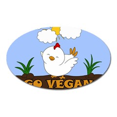 Go Vegan - Cute Chick  Oval Magnet by Valentinaart