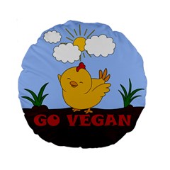 Go Vegan - Cute Chick  Standard 15  Premium Round Cushions by Valentinaart