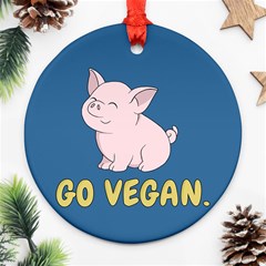 Go Vegan - Cute Pig Ornament (round) by Valentinaart