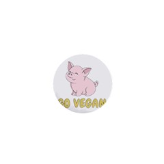 Go Vegan - Cute Pig 1  Mini Magnets by Valentinaart