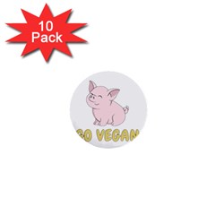 Go Vegan - Cute Pig 1  Mini Buttons (10 Pack)  by Valentinaart