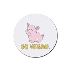 Go Vegan - Cute Pig Rubber Coaster (round)  by Valentinaart