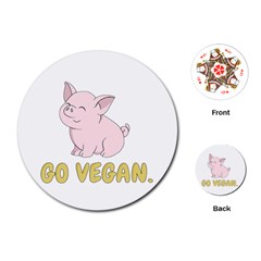 Go Vegan - Cute Pig Playing Cards (round)  by Valentinaart