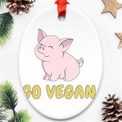 Go Vegan - Cute Pig Oval Ornament (two Sides) by Valentinaart