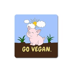 Go Vegan - Cute Pig Square Magnet