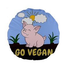 Go Vegan - Cute Pig Standard 15  Premium Round Cushions