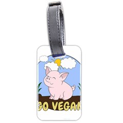 Go Vegan - Cute Pig Luggage Tags (two Sides) by Valentinaart