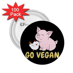 Go Vegan - Cute Pig And Chicken 2 25  Buttons (100 Pack)  by Valentinaart