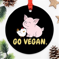 Go Vegan - Cute Pig And Chicken Round Ornament (two Sides) by Valentinaart